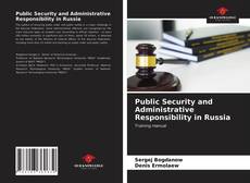 Public Security and Administrative Responsibility in Russia的封面