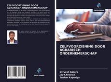 Bookcover of ZELFVOORZIENING DOOR AGRARISCH ONDERNEMERSCHAP