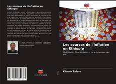 Couverture de Les sources de l'inflation en Éthiopie
