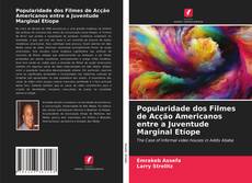 Buchcover von Popularidade dos Filmes de Acção Americanos entre a Juventude Marginal Etíope