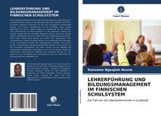 Couverture de LEHRERFÜHRUNG UND BILDUNGSMANAGEMENT IM FINNISCHEN SCHULSYSTEM