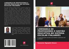 Couverture de LIDERANÇA DE PROFESSORES E GESTÃO EDUCATIVA NO SISTEMA ESCOLAR FINLANDÊS