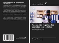 Regulación legal de los secretos comerciales kitap kapağı