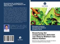 Capa do livro de Bewertung der analgetischen Aktivität von Datura-Blättern bei Albino-Ratten 