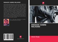 Bookcover of ENSAIOS SOBRE RELIGIÃO