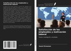 Bookcover of Satisfacción de los empleados y motivación laboral