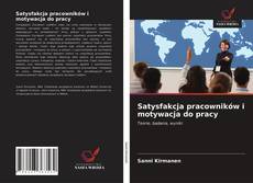 Bookcover of Satysfakcja pracowników i motywacja do pracy