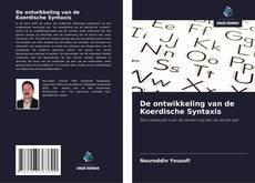 Couverture de De ontwikkeling van de Koerdische Syntaxis