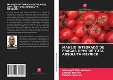 Couverture de MANEJO INTEGRADO DE PRAGAS (IPM) DE TUTA ABSOLUTA MEYRICK