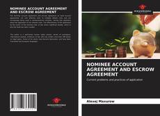 NOMINEE ACCOUNT AGREEMENT AND ESCROW AGREEMENT kitap kapağı