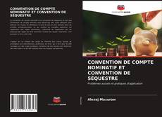 Couverture de CONVENTION DE COMPTE NOMINATIF ET CONVENTION DE SÉQUESTRE
