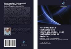 Bookcover of Het dynamisch technologisch vermogensmodel voor technologische co-evolutie