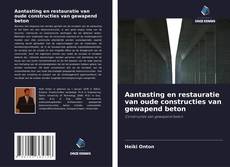 Couverture de Aantasting en restauratie van oude constructies van gewapend beton