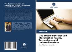 Portada del libro de Das Zusammenspiel von literarischer Praxis, Technologie und Unternehmertum