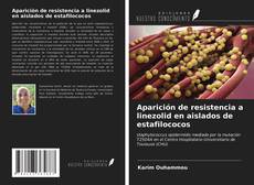 Portada del libro de Aparición de resistencia a linezolid en aislados de estafilococos