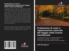 Produzione di semi e rigenerazione naturale del faggio nella Svezia meridionale kitap kapağı