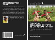 EDUCACIÓN Y DESARROLLO CULTURAL DE LA SOCIEDAD HUMANA kitap kapağı