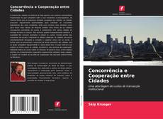 Обложка Concorrência e Cooperação entre Cidades
