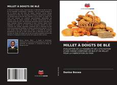 Copertina di MILLET À DOIGTS DE BLÉ