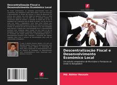 Portada del libro de Descentralização Fiscal e Desenvolvimento Económico Local