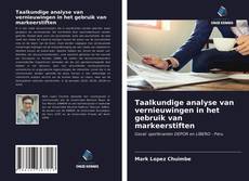 Taalkundige analyse van vernieuwingen in het gebruik van markeerstiften kitap kapağı