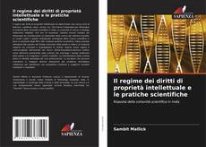 Capa do livro de Il regime dei diritti di proprietà intellettuale e le pratiche scientifiche 