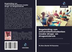 Bookcover of Begeleiding van universiteitsstudenten inzake drugs- en drugsmisbruik