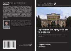 Buchcover von Aprender sin apoyarse en la escuela
