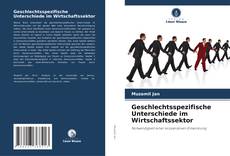 Bookcover of Geschlechtsspezifische Unterschiede im Wirtschaftssektor
