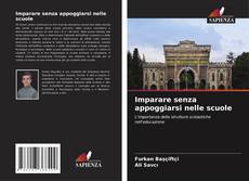 Couverture de Imparare senza appoggiarsi nelle scuole