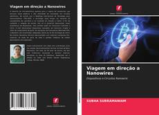 Portada del libro de Viagem em direção a Nanowires