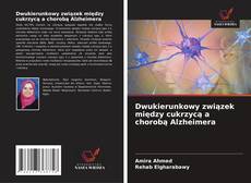 Bookcover of Dwukierunkowy związek między cukrzycą a chorobą Alzheimera