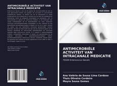 Обложка ANTIMICROBIËLE ACTIVITEIT VAN INTRACANALE MEDICATIE