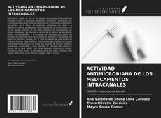 Copertina di ACTIVIDAD ANTIMICROBIANA DE LOS MEDICAMENTOS INTRACANALES
