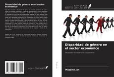 Capa do livro de Disparidad de género en el sector económico 