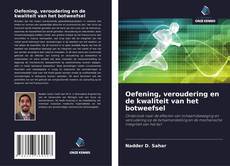 Capa do livro de Oefening, veroudering en de kwaliteit van het botweefsel 