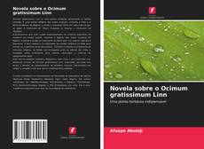 Couverture de Novela sobre o Ocimum gratissimum Linn
