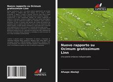 Nuovo rapporto su Ocimum gratissimum Linn kitap kapağı