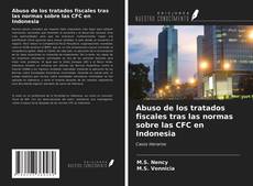 Copertina di Abuso de los tratados fiscales tras las normas sobre las CFC en Indonesia