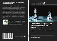 Buchcover von Conflictos religiosos en Adamawa Norte de Nigeria.