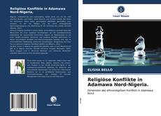 Religiöse Konflikte in Adamawa Nord-Nigeria. kitap kapağı