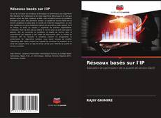 Borítókép a  Réseaux basés sur l'IP - hoz