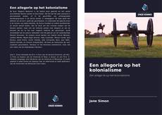 Bookcover of Een allegorie op het kolonialisme