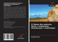Buchcover von CI Memo dla rodziców dzieci z implantem ślimakowym i audiologów