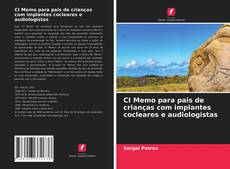 Buchcover von CI Memo para pais de crianças com implantes cocleares e audiologistas