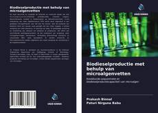 Biodieselproductie met behulp van microalgenvetten kitap kapağı