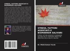 Copertina di STRESS, FATTORI ASSOCIATI E BIOMARKER SALIVARI