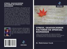 Couverture de STRESS, GEASSOCIEERDE FACTOREN EN SPEEKSEL BIOMARKER