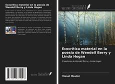 Capa do livro de Ecocrítica material en la poesía de Wendell Berry y Linda Hogan 
