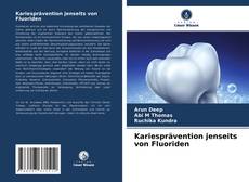 Bookcover of Kariesprävention jenseits von Fluoriden